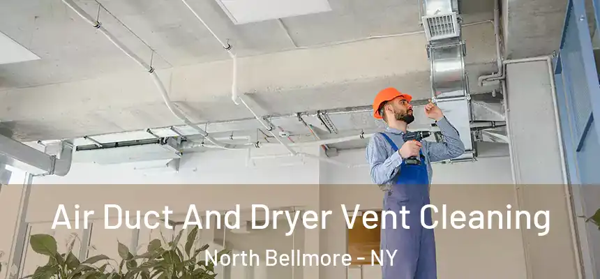  Air Duct And Dryer Vent Cleaning North Bellmore - NY