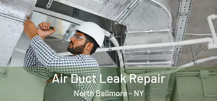  Air Duct Leak Repair North Bellmore - NY
