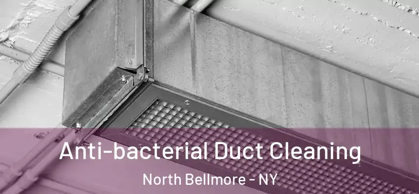  Anti-bacterial Duct Cleaning North Bellmore - NY