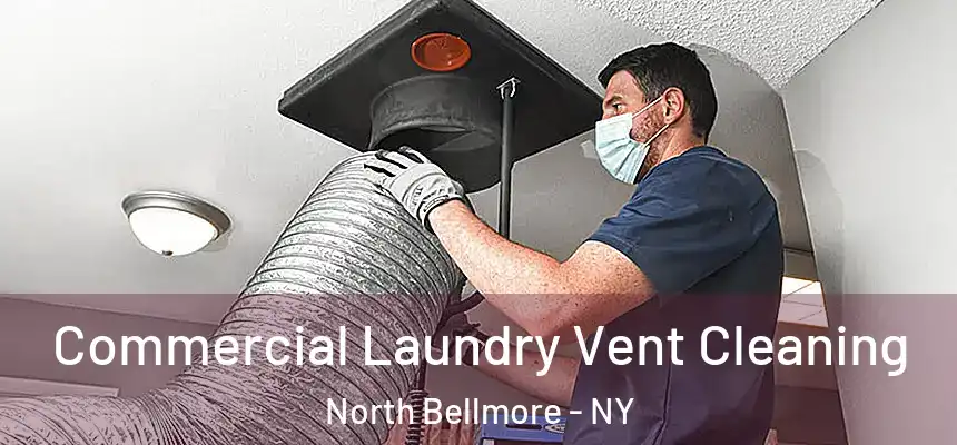 Commercial Laundry Vent Cleaning North Bellmore - NY