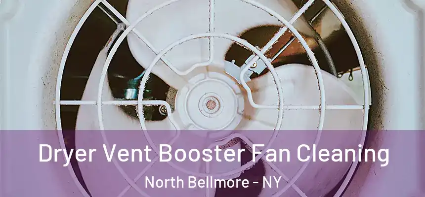 Dryer Vent Booster Fan Cleaning North Bellmore - NY