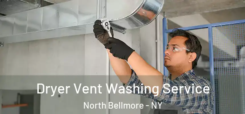 Dryer Vent Washing Service North Bellmore - NY