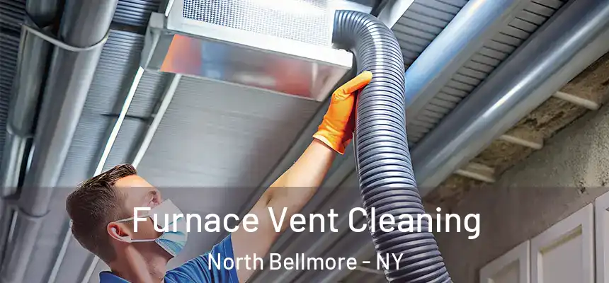 Furnace Vent Cleaning North Bellmore - NY
