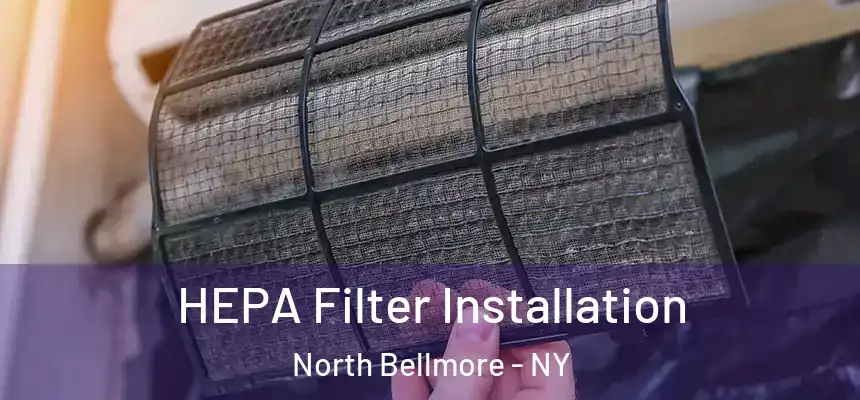  HEPA Filter Installation North Bellmore - NY