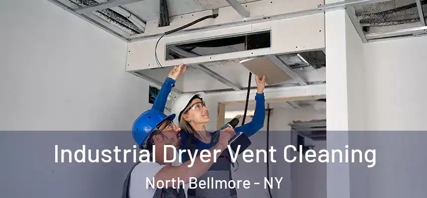  Industrial Dryer Vent Cleaning North Bellmore - NY