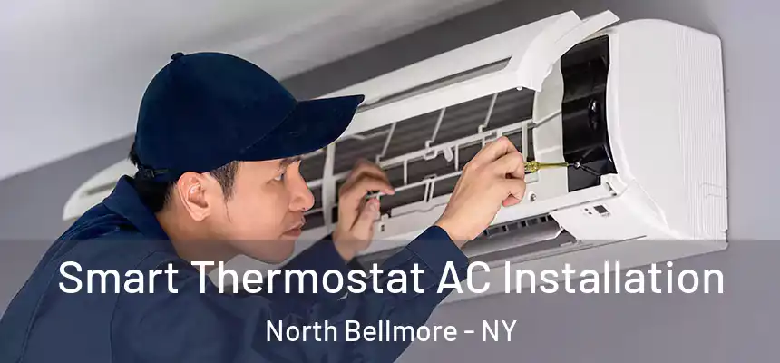  Smart Thermostat AC Installation North Bellmore - NY