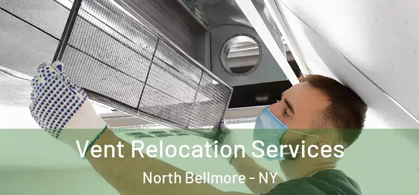  Vent Relocation Services North Bellmore - NY
